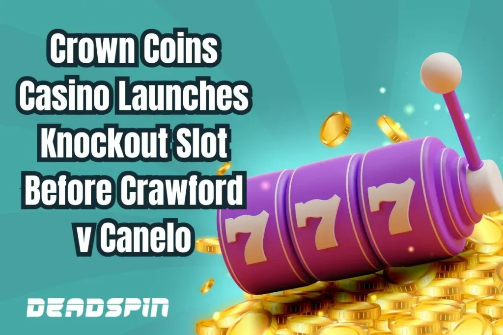 Crown Coins Casino Launches Knockout Slot Before Crawford v Canelo.jpg web